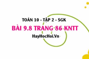 Bài 9.8 trang 86 Toán 10 tập 2 Kết nối tri thức